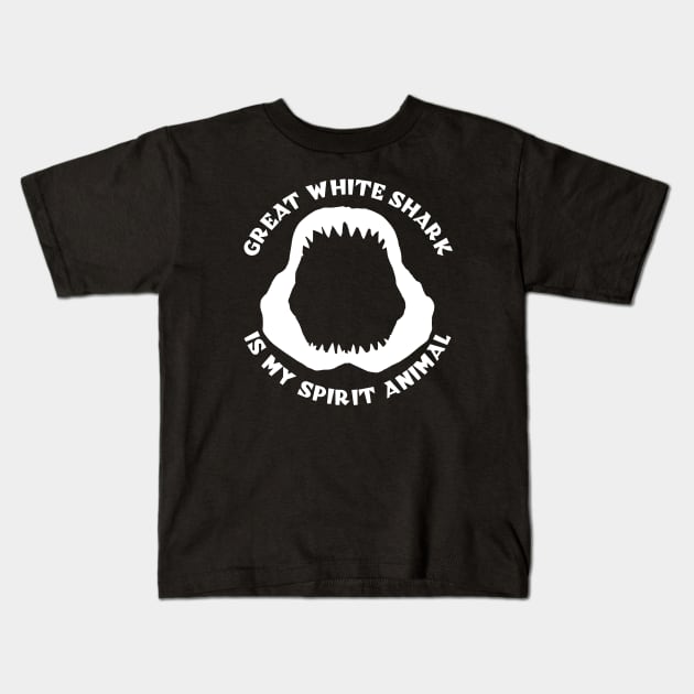 Great White Shark Is My Spirit Animal Kids T-Shirt by TMBTM